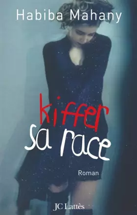 Couverture du produit · Kiffer sa race