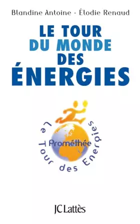 Couverture du produit · Le tour du monde des énergies