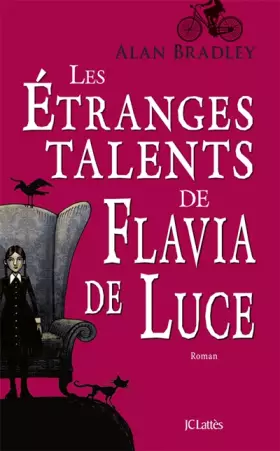 Couverture du produit · Les étranges talents de Flavia de Luce
