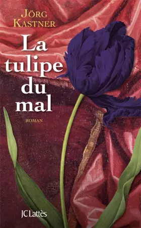 Couverture du produit · La tulipe du mal