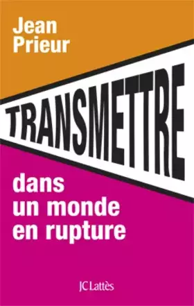 Couverture du produit · Transmettre dans un monde en rupture