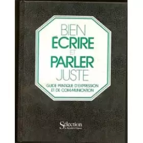 Couverture du produit · Bien écrire et parler juste.