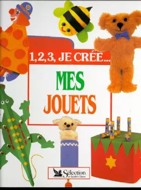 Couverture du produit · 1, 2, 3 je crée... mes jouets