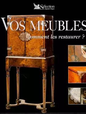 Couverture du produit · Vos meubles : comment les restaurer