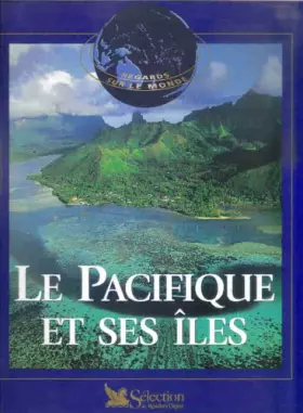 Couverture du produit · Le Pacifique et ses îles
