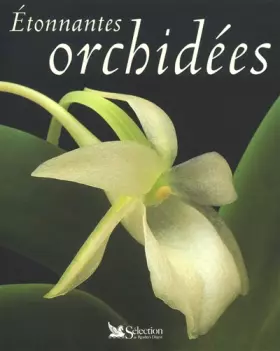Couverture du produit · Etonnantes orchidées