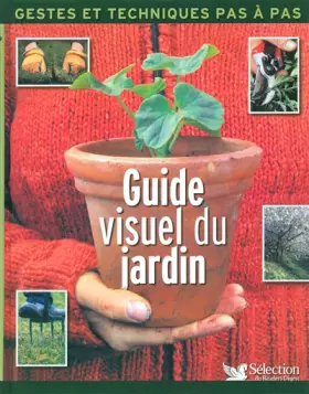 Couverture du produit · Guide visuel du jardin : Geste et techniques pas à pas