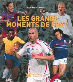 Couverture du produit · GRANDS MOMENTS DE FOOT