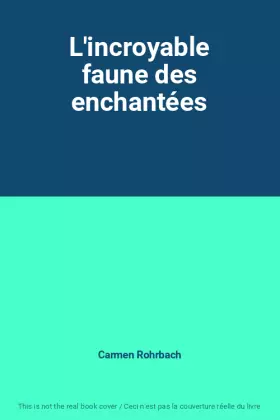 Couverture du produit · L'incroyable faune des enchantées