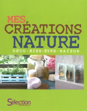 Couverture du produit · MES CREATIONS NATURE