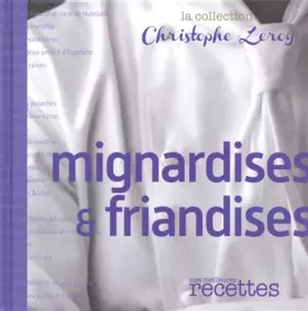 Couverture du produit · MIGNARDISES & FRIANDISES