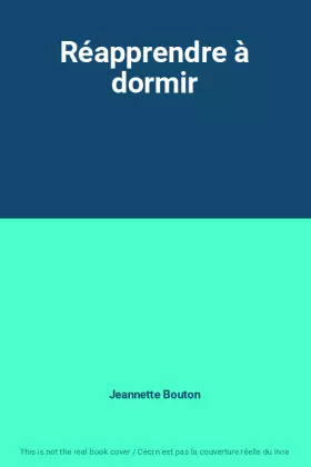 Couverture du produit · Réapprendre à dormir