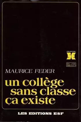 Couverture du produit · Un collège sans classe ça existe