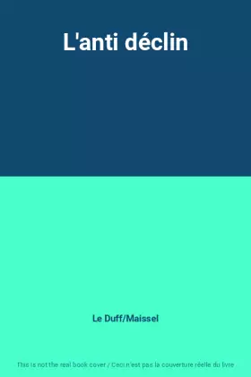 Couverture du produit · L'anti déclin