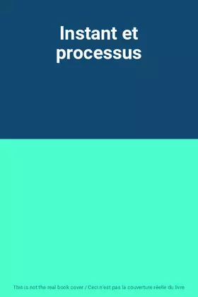 Couverture du produit · Instant et processus