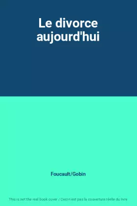 Couverture du produit · Le divorce aujourd'hui