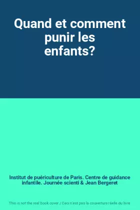 Couverture du produit · Quand et comment punir les enfants?