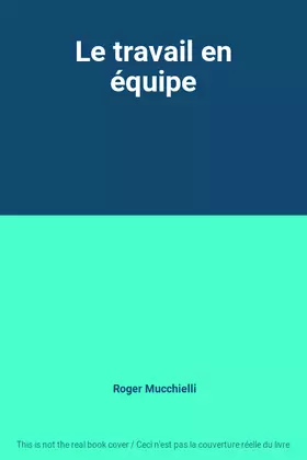 Couverture du produit · Le travail en équipe