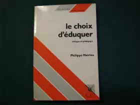 Couverture du produit · Le choix d'éduquer : Ethique et pédagogie