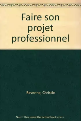 Couverture du produit · Faire son projet professionnel