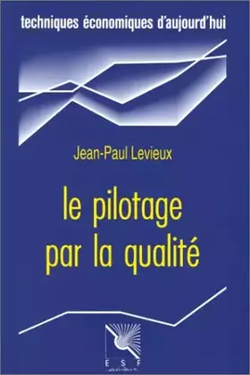 Couverture du produit · Le pilotage par la qualité