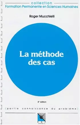 Couverture du produit · LA METHODE DES CAS. 8ème édition