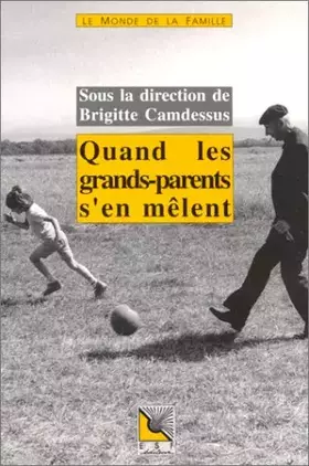 Couverture du produit · Quand les grands-parents s'en mêlent
