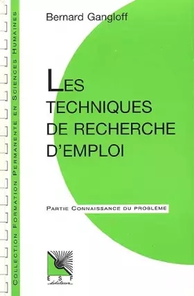 Couverture du produit · LES TECHNIQUES DE RECHERCHE D' EMPLOI. Connaissance du problème, applications pratiques