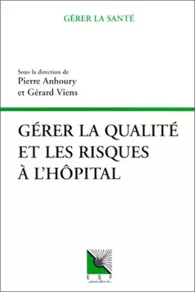 Couverture du produit · Gérer la qualité et les risques à l'hôpital