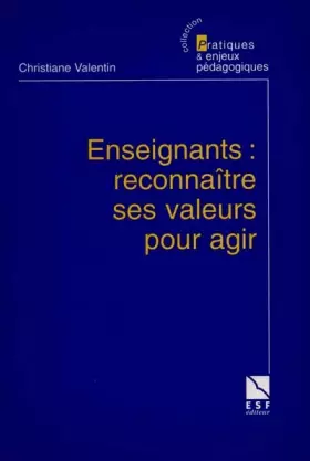 Couverture du produit · Enseignants : Reconnaître ses valeurs pour agir