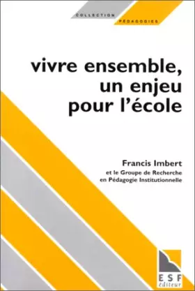 Couverture du produit · Vivre ensemble, un enjeu pour l'école