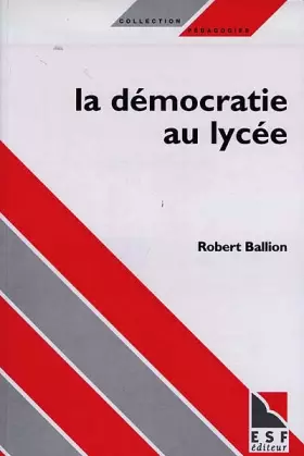 Couverture du produit · La démocratie au lycée
