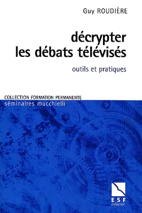 Couverture du produit · Décrypter les débats télévisés