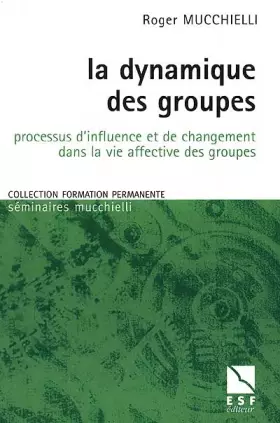 Couverture du produit · La dynamique des groupes