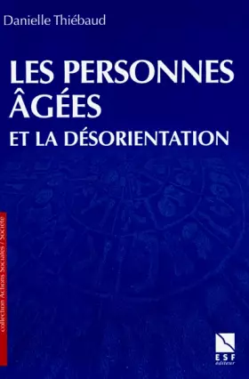 Couverture du produit · Les personnes âgées et la désorientation