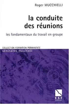 Couverture du produit · La conduite des réunions
