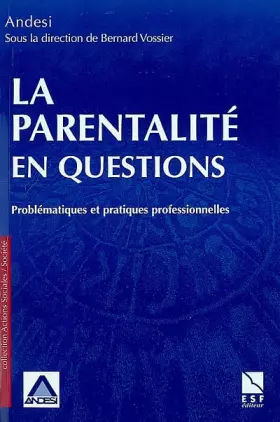 Couverture du produit · La Parentalité en questions