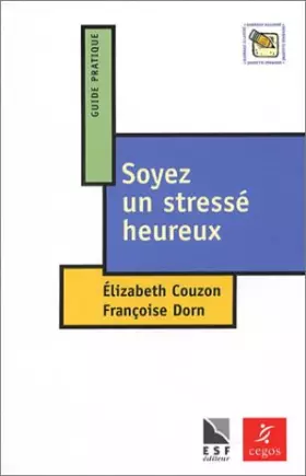 Couverture du produit · Soyez un stressé heureux