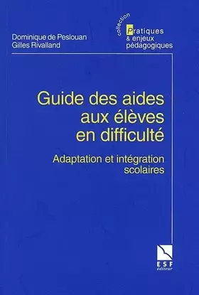 Couverture du produit · Guide des aides aux élèves en difficulté : Adaptation et intégration scolaires