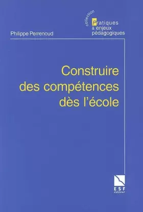 Couverture du produit · Construire des compétences dès l'école