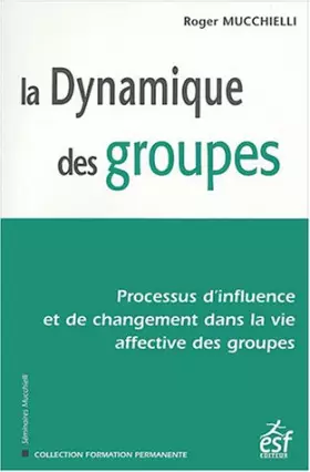 Couverture du produit · La dynamique des groupes