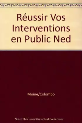 Couverture du produit · Réussir Vos Interventions en Public Ned