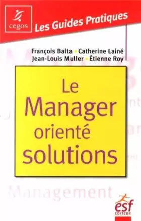 Couverture du produit · Le Manager Orienté Solutions