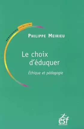 Couverture du produit · Le choix d'éduquer