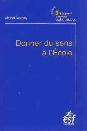 Couverture du produit · Donner du sens à l'école