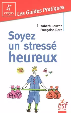 Couverture du produit · Soyez un stressé heureux