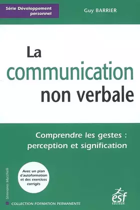 Couverture du produit · La communication non verbale: Comprendre les gestes : perception et signification