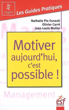 Couverture du produit · Motiver aujourd'hui, c'est possible !