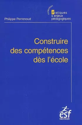 Couverture du produit · Construire des compétences dès l'école