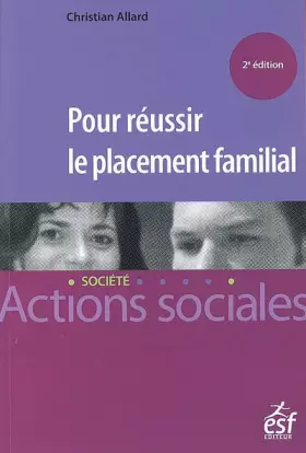 Couverture du produit · Pour réussir le placement familial